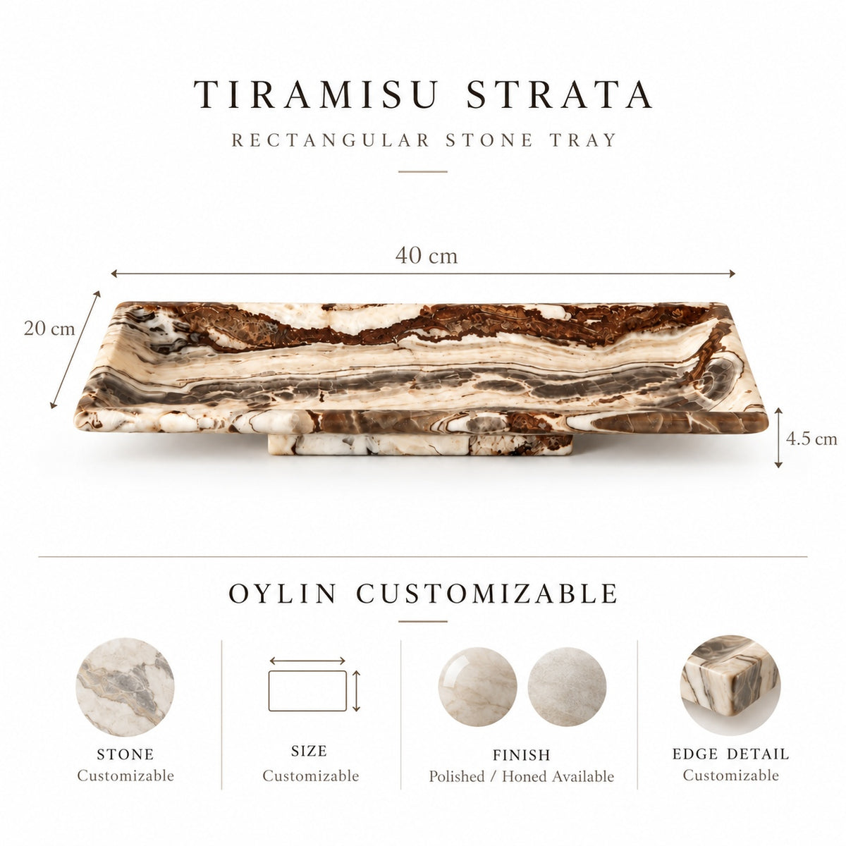 Tiramisu Strata rectangular stone tray dimensions and OYLIN customization